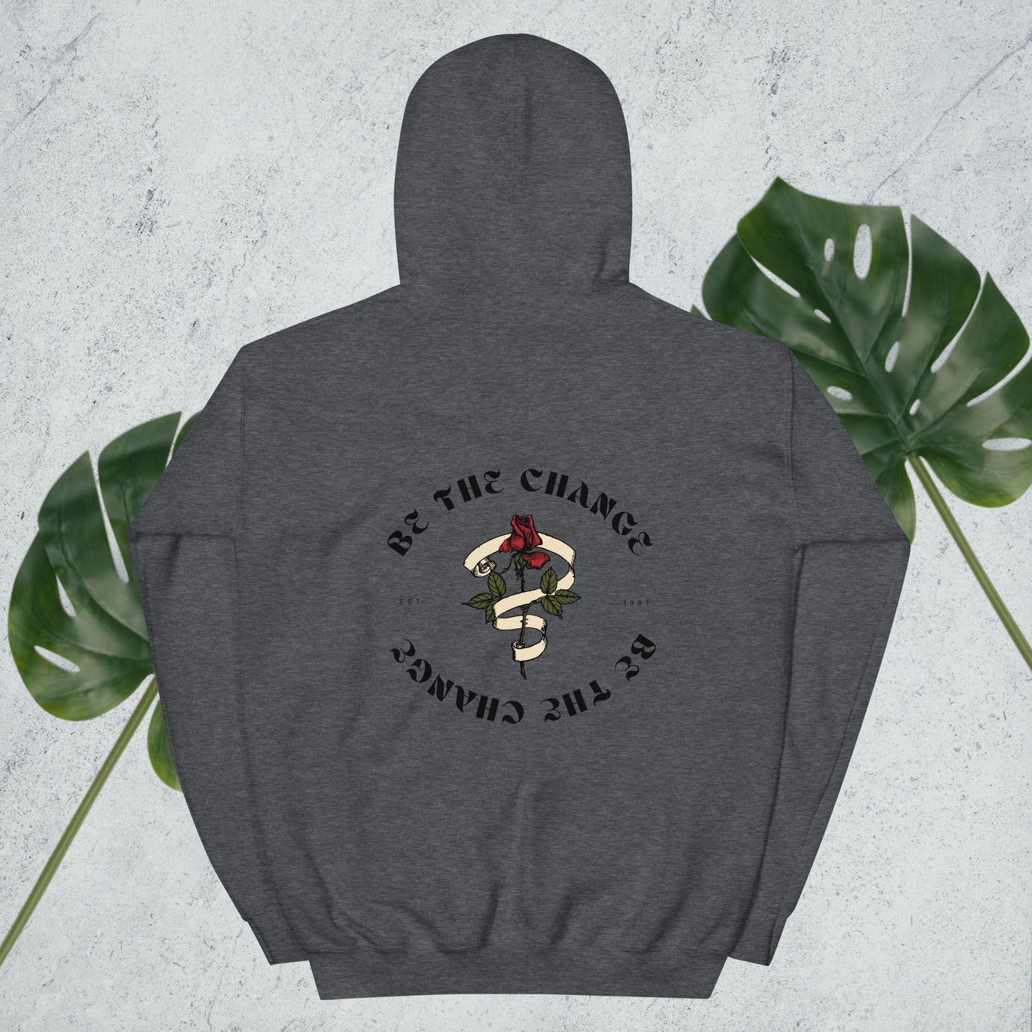 Be The Change - Unisex Hoodie